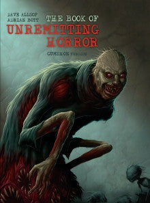 Book of Unremitting Horror — GUMSHOE Dark Mythos Horror Sourcebook