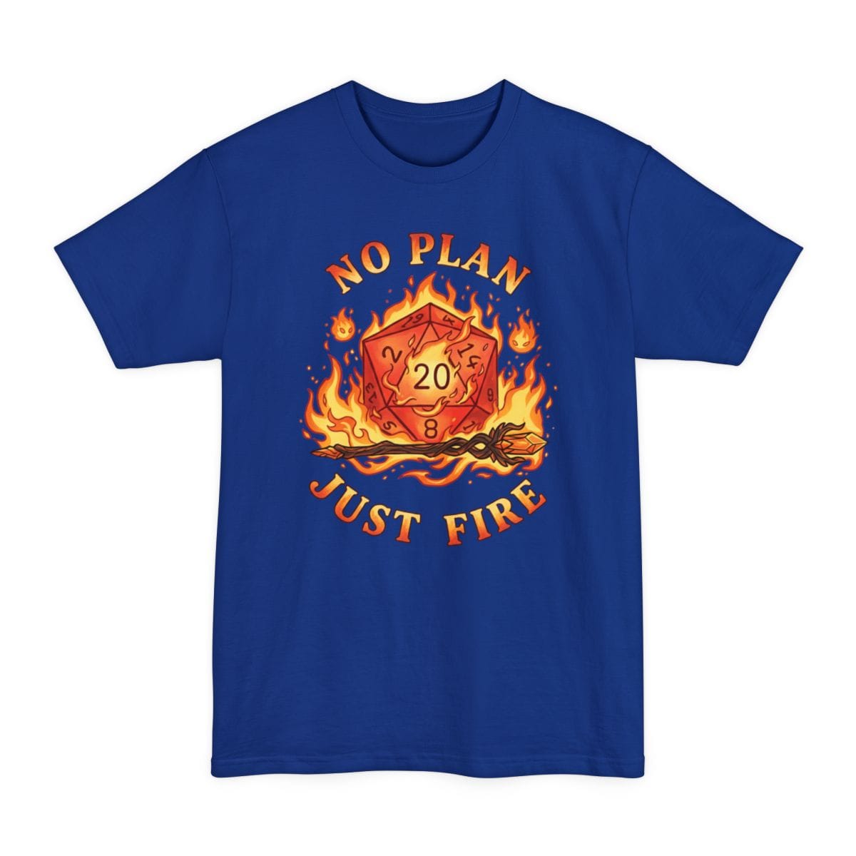 No Plan Just Fire Tall T-Shirt – Flaming D20 Spellcaster Graphic Tee for D&D