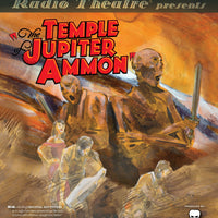 Dark Adventure Radio Theatre® - The Temple of Jupiter Ammon