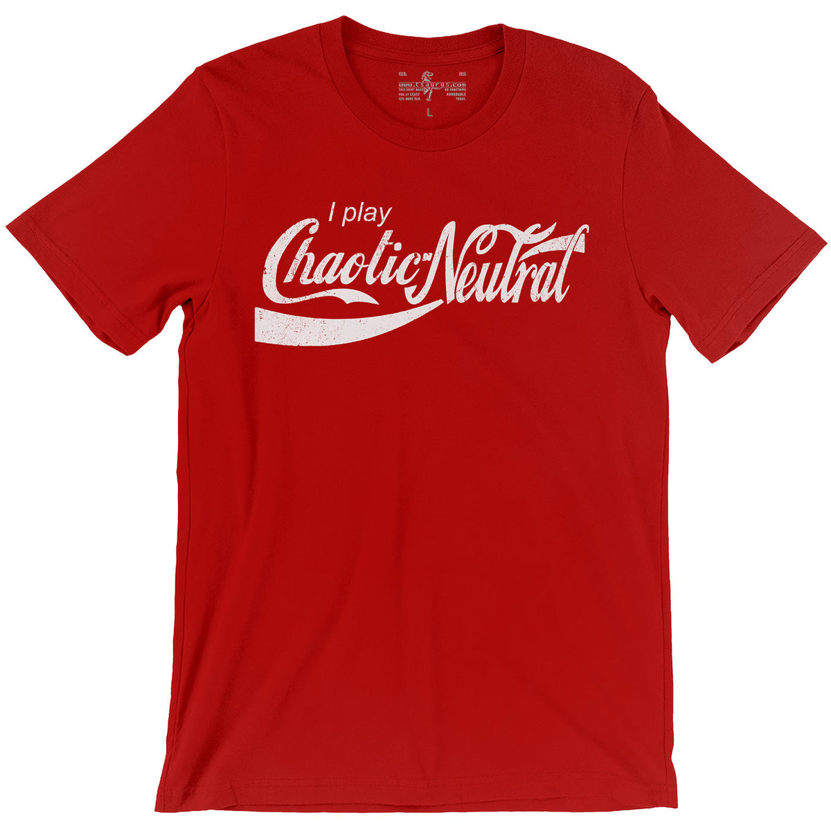 I Play Chaotic Neutral — D&D Alignment T-Shirt