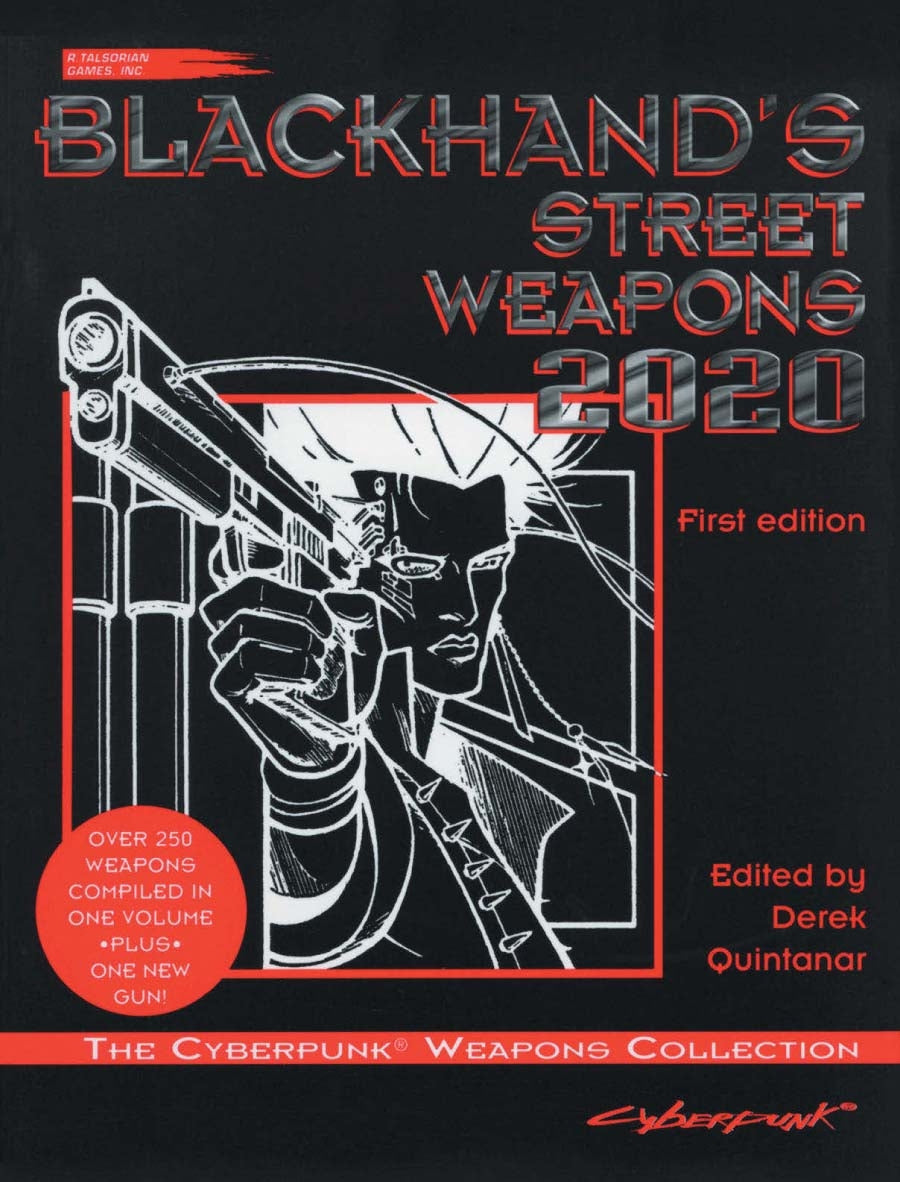 Blackhand's Street Weapons 2020 (Reprint) - Complete Cyberpunk Armory Guide