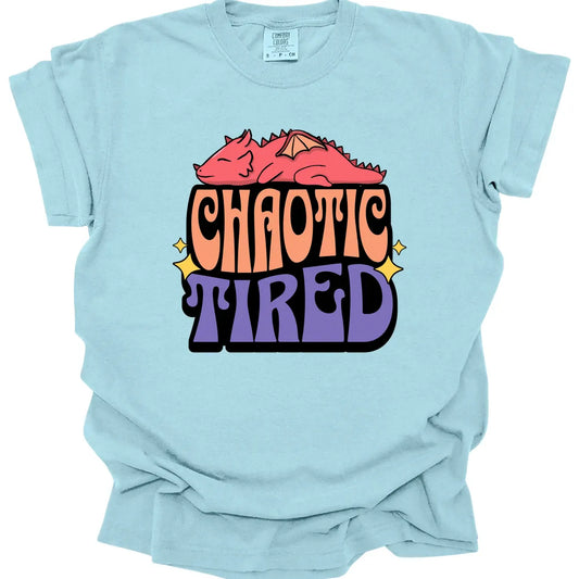 Chaotic Tired Alignment Shirt - Comfort Colors