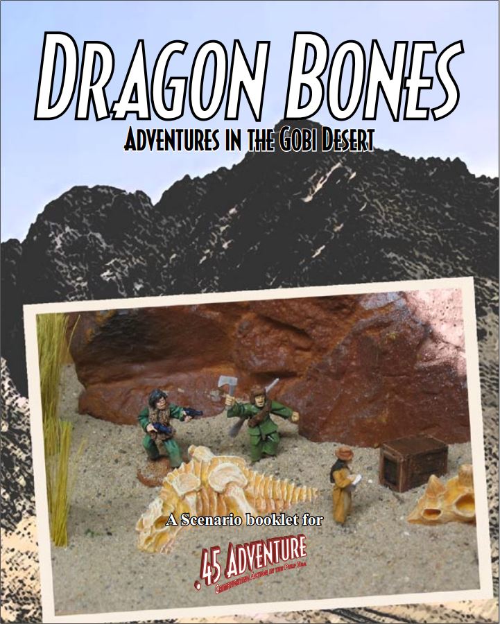 Dragon Bones: Adventures in the Gobi Desert – .45 Adventure