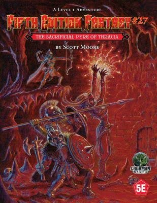 5E Fantasy #27: The Sacrificial Pyre of Thracia