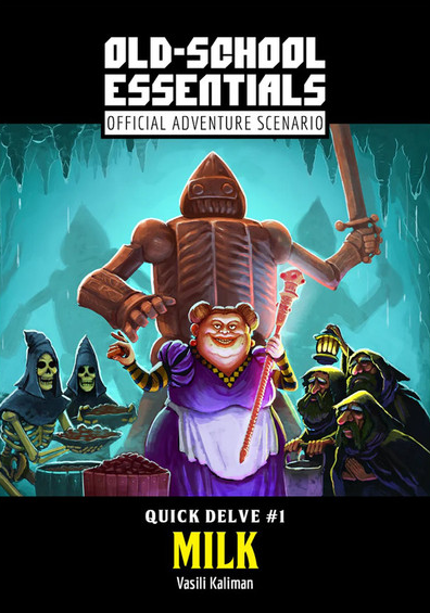 Quick Delve #1: Milk - Old-School Essentials Adventure