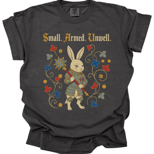 Small Armed Unwell T-Shirt - Comfort Colors