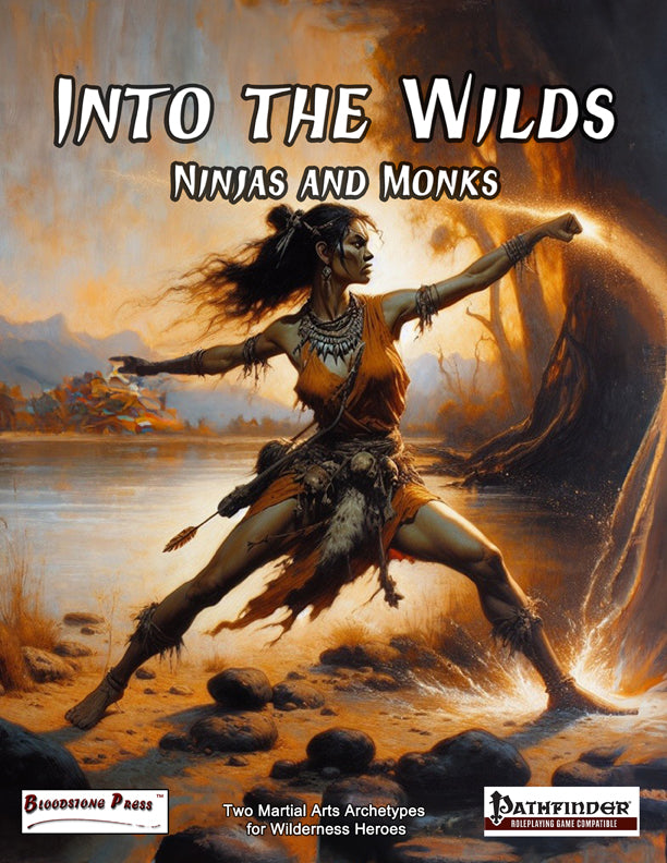 Into the Wilds: Ninjas and Monks – Nature-Bonded Archetypes for Pathfinder 1e