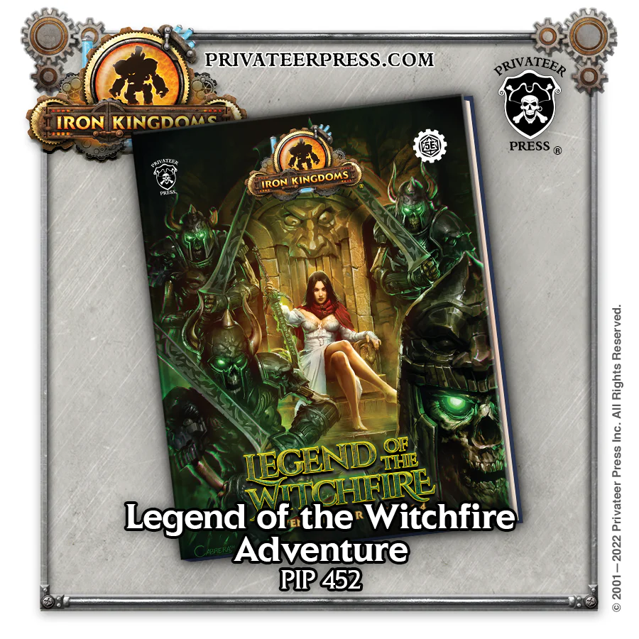 Iron Kingdoms (5E) - Legend of the Witchfire