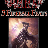 #1 with a Bullet Point: 5 Fireball Feats