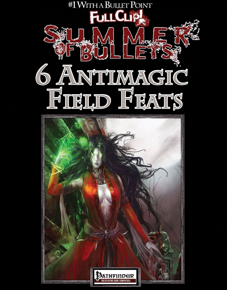 #1 with a Bullet Point: 6 Antimagic Field Feats