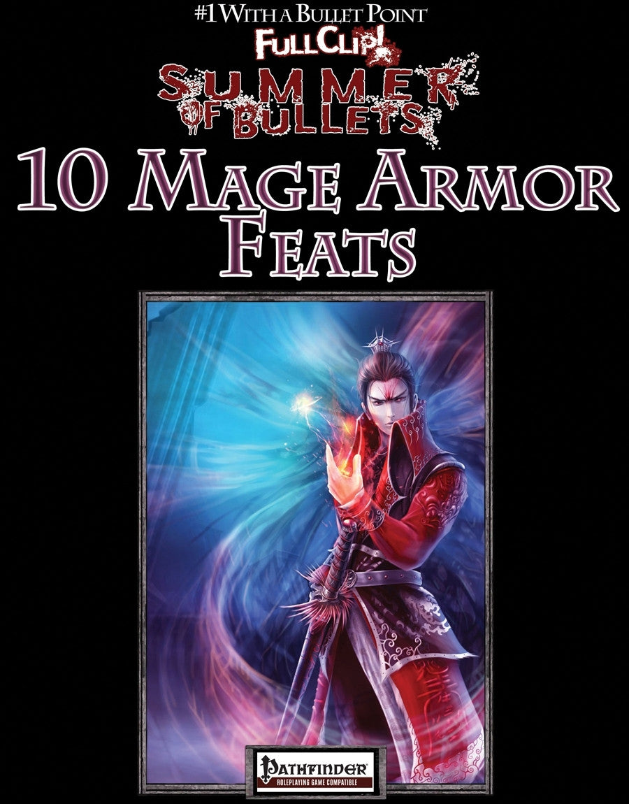 #1 with a Bullet Point: 10 Mage Armor Feats