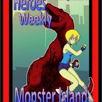 Heroes Weekly, Vol 1, Issue #9, The Mystery of Monster Island