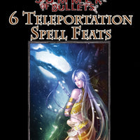 #1 with a Bullet Point: 6 Teleportation Spell Feats