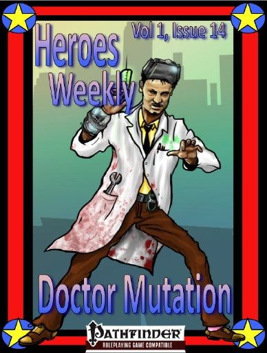 Heroes Weekly, Vol 1, Issue #14, Doctor Mutation