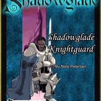 Shadowglade: Shadowglade Knightguard