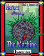Heroes Weekly, Vol 1, Issue #18, The Machine