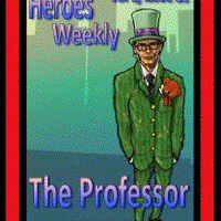 Heroes Weekly, Vol 1, Issue #22, The Professor