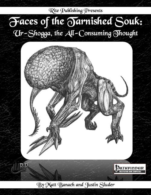 Faces of the Tarnished Souk: Ur-Shogga, the All-Consuming Thought