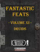 Fantastic Feats Volume 11 - Druids