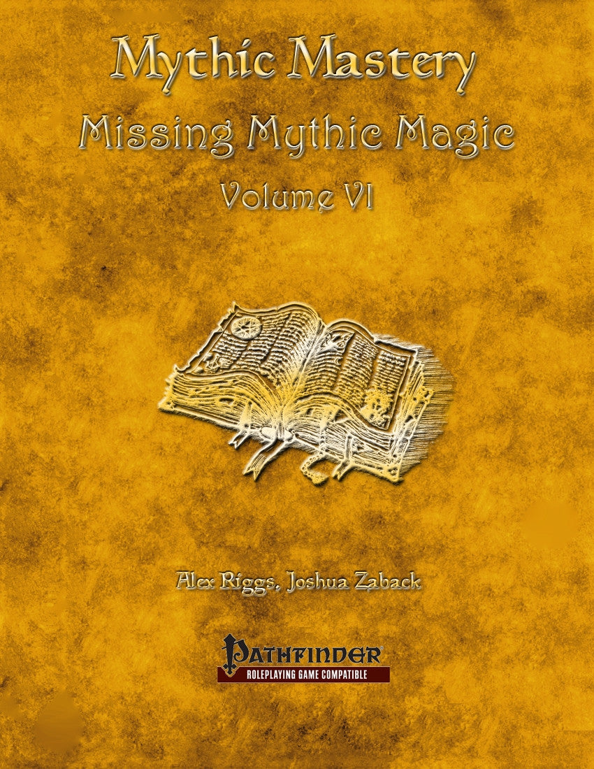 Mythic Mastery - Missing Mythic Magic Volume VI