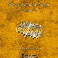 Mythic Mastery - Missing Mythic Magic Volume VI