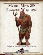 Mythic Minis 29: Feats of Wrestling