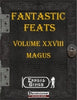 Fantastic Feats Volume 28 - Magus