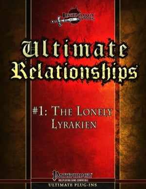 Ultimate Relationships #1: The Lonely Lyrakien