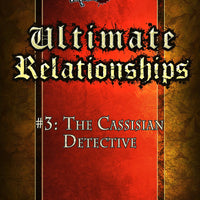 Ultimate Relationships #3: The Cassisian Detective