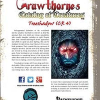 Crawthorne's Catalog of Creatures Treeshadow for Pathfinder