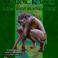 Book of Heroic Races: Advanced Skinwalkers (PFRPG)