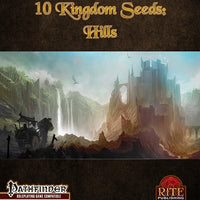 10 Kingdom Seeds: Hills (PFRPG)