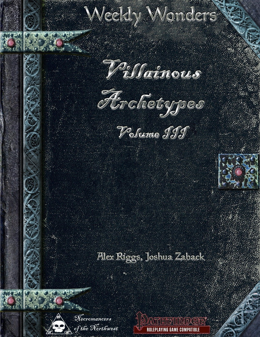 Weekly Wonders: Villainous Archetypes Volume III