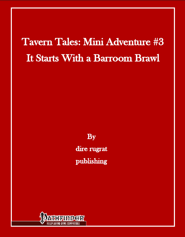 Tavern Tales - Mini Adventure #3: It Starts With a Brawl (PFRPG)
