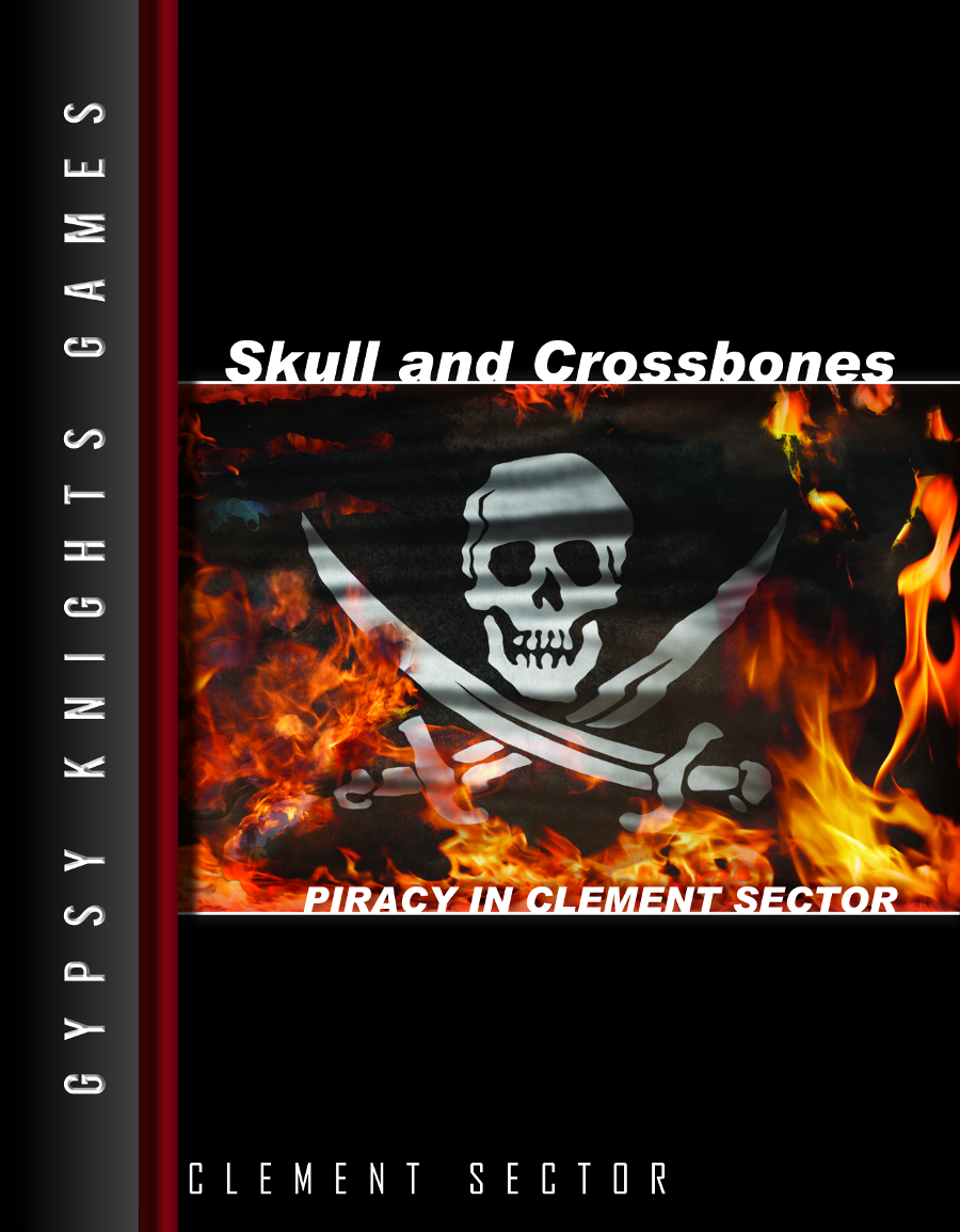 Skull and Crossbones: Piracy in Clement Sector