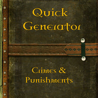 Quick Generator - Crimes & Punishments