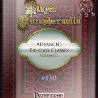 Player Paraphernalia #120 Advanced Prestige Classes, Volume II