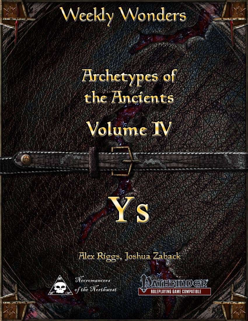 Weekly Wonders - Archetypes of the Ancients Volume IV - Ys