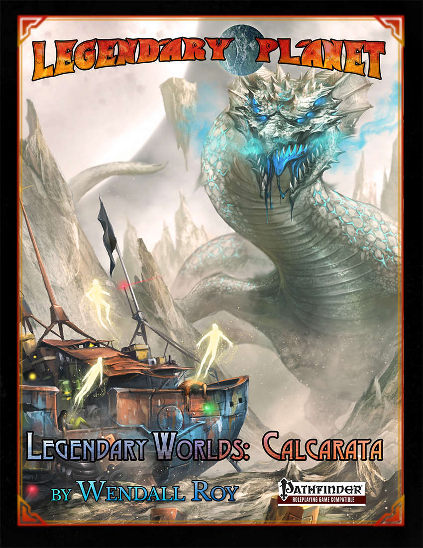 Legendary Worlds: Calcarata