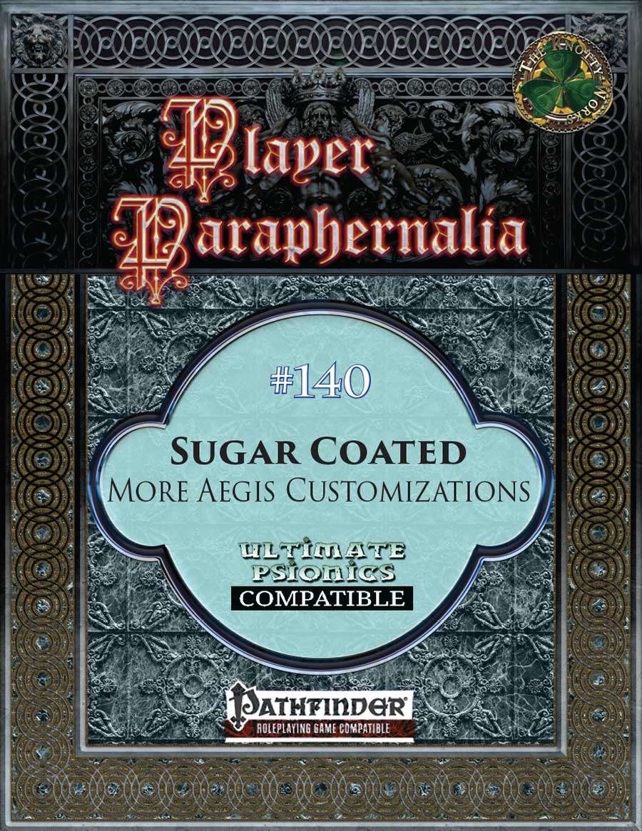 Player Paraphernalia #140 Sugar Coated, More Aegis Customizations