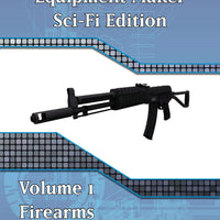 Equipment Maker SciFi Edition Volume 1 - Firearms
