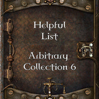 Helpful List- Arbitrary Collection 6