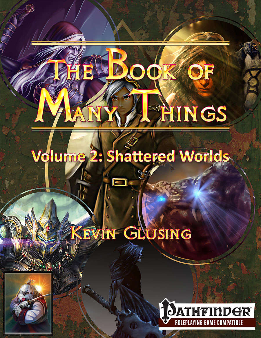 The Book of Many Things Vol 2: Shattered Worlds - Pathfinder 1E Pop Culture Supplement
