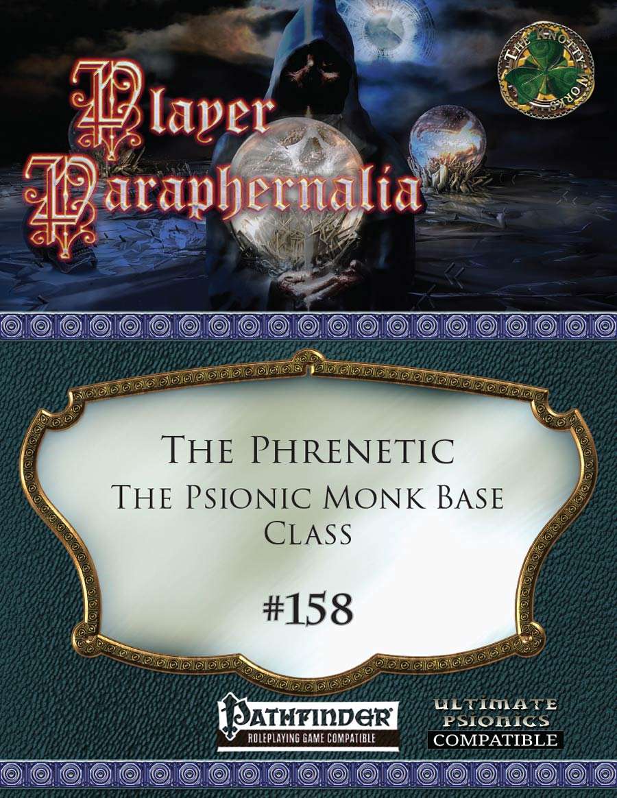 Player Paraphernalia #158 The Phrenetic, The Psionic Monk Base Class
