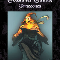 Gossamer Guilds: Praecons(Diceless)