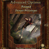 Advanced Options: Rugged Ranger Archetypes