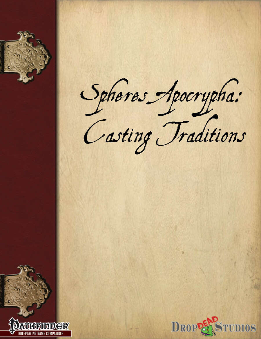 Spheres Apocrypha: Casting Traditions