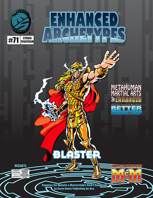 Enhanced Archetypes: Blaster