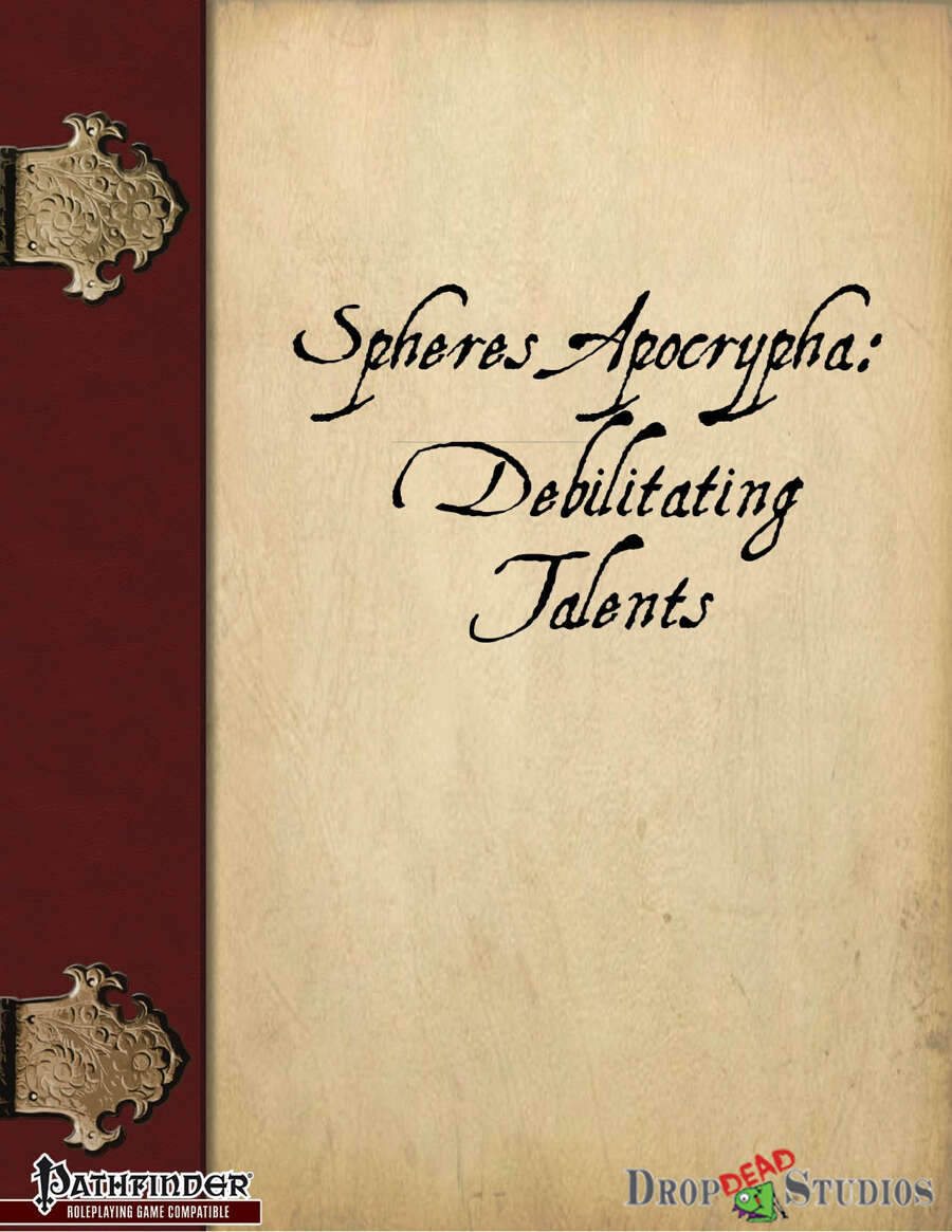Spheres Apocrypha: Debilitating Talents