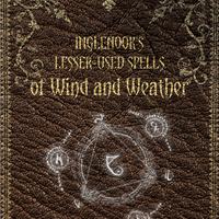 Inglenook's Lesser-Used Spells: of Wind and Weather